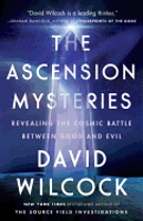 Picture of The Ascension Mysteries: Revealing the Cosmic Battle Between Good and Evil by David Wilcock