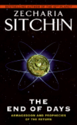 Picture of The End of Days: Armageddon and Prophecies of the Return ( Earth Chronicles #07 ) by Zecharia Sitchin