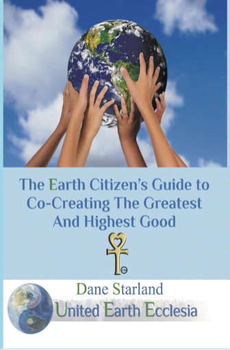 Picture of The Earth Citizen's Guide to Co-Creating The Greatest And Highest Good 1